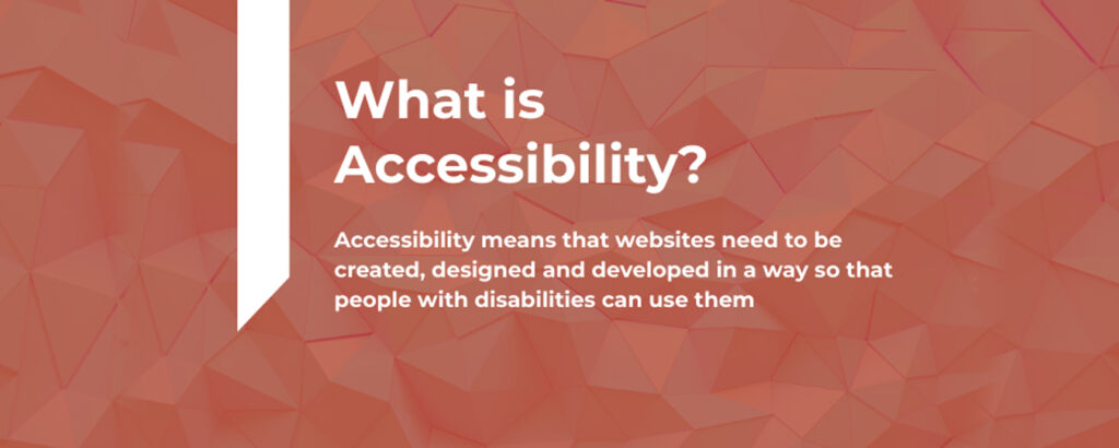 What is accessibility in UX Design?