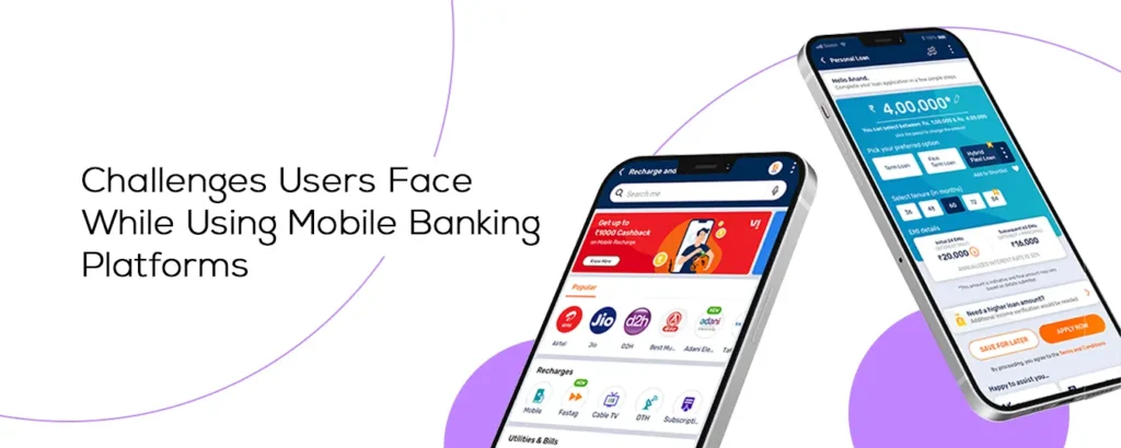 Challenges Users Face While Using Mobile Banking Platforms