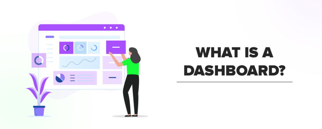 What is a Dashboard?