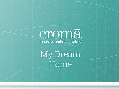 Croma - My Dream Home
